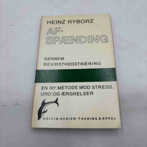 Heinz Ryborz: Afspænding gennem bevidsthedstræning