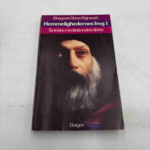 Bhagwan Shree Rajneesh: Hemmelighedernes bog 1