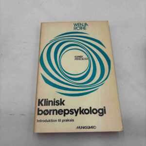 Wenja Rothe: Klinisk børnepsykologi - introduktion til praksis