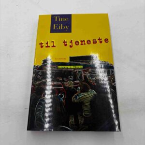 Tine Eiby: Til tjeneste - dengang i 70'erne