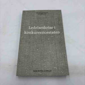 Lars Bo Kaspersen: Ledelseskrise i konkurrencestaten