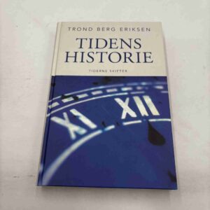 Trond Berg Eriksen: Tidens historie