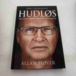 Jørn Hyldgaard: Hudløs - om Gud, depression og diagnose - Allan Høyer