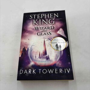 Stephen King: Wizard and Glass - Dark Tower IV (4)