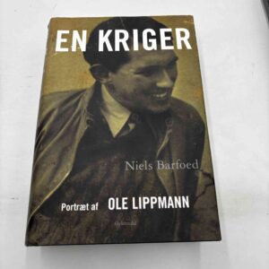 Niels Barfoed: En kriger - portræt af Ole Lippmann