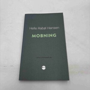 Helle Rabøl Hansen: Mobning