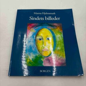 Manna Hjelmsmark: Sindets billeder
