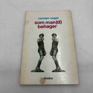 Carsten Nagel: Som man(d) behager