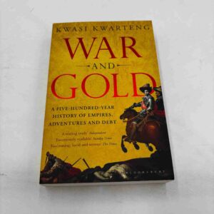 Kwasi Kwarteng: War and gold