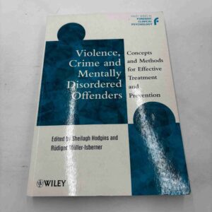 Violence, crime and mentally Disordered Offenders