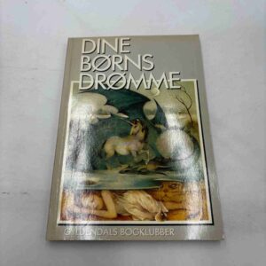 Dine børns drømme