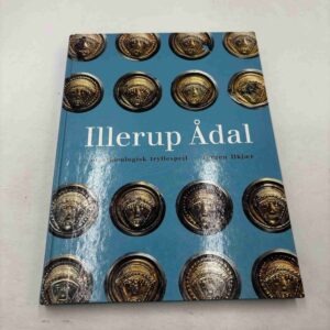 Jørgen Ilkjær: Illerup Ådal