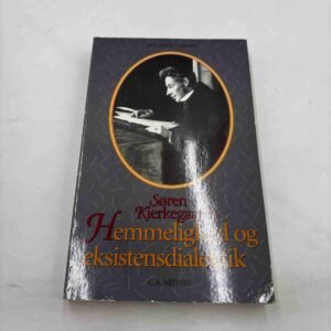 Leif Bork Hansen: Søren Kierkegaard - Hemmelighed og eksistensdialektik