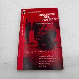 Robert Havemann: Dialektik uden dogmer? Naturvidenskab og filosofi