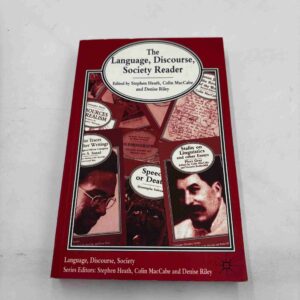 The Language, discourse and society reader