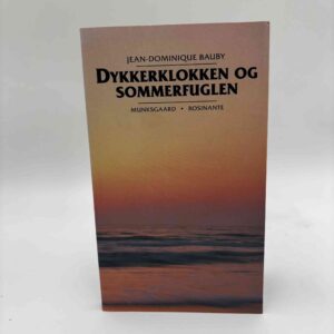 Jean-Dominique Bauby: Dykkerklokken og sommerfuglen - erindringer og tanker