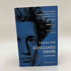 Johannes Sløk: Kierkegaards univers. En guide til geniet