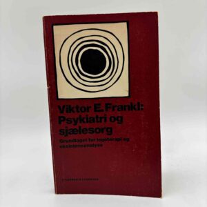 Viktor E. Frankl: Psykiatri og sjælesorg
