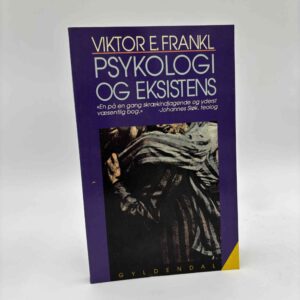 Viktor E. Frankl: Psykologi og Eksistens