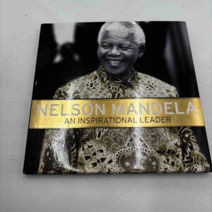 Nelson Mandela - An inspirational leader