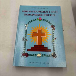 Jørgen Schmitz: Kristendommen i den europæiske kultur