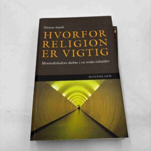 Huston Smith: hvorfor religion er vigtig