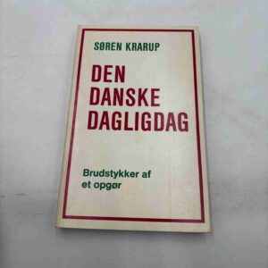 Søren Krarup: Den danske dagligdag