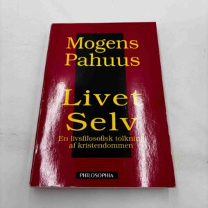 Mogens Pahuus: Livet selv