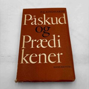 P.G. Lindhardt: Påskud og prædikener