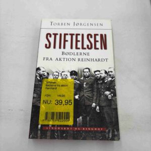 Torben Jørgensen: Stiftelsen - bødlerne fra Aktion Reinhardt