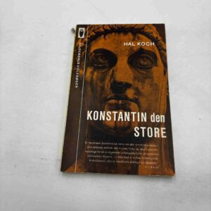 Hal Koch: Konstantin den store