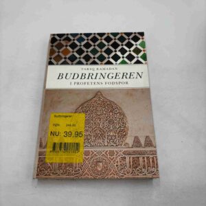 Tariq Ramadan: Budbringeren - i profetens fodspor