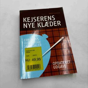 Søren Ellemose: Kejserens nye klæder - erhvervshistoriske skandaler