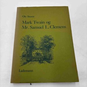 Ole Storm: Mark Twain og Mr. Samuel L. Clemens