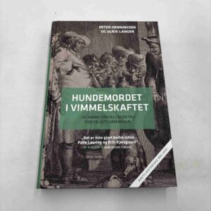Peter Henningsen: Hundemordet i Vimmelskaftet