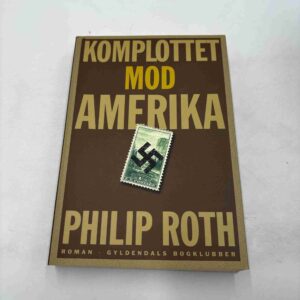 Philip Roth: Komplottet mod Amerika - roman