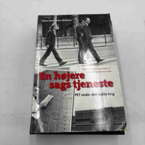 Hans Davidsen-Nielsen: En højere sags tjeneste - PET under den kolde krig