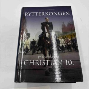 Knud J. V. Jespersen: Rytterkongen - portræt af Christian 10.