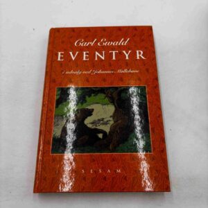 Carl Ewald: Eventyr - i udvalg ved Johannes Møllehave