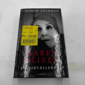 Judith Thurman: Karen Blixen - en fortællers liv