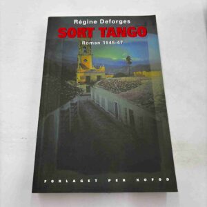 Regine Deforges: Sort tango (1945-47)