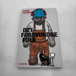 Lars Olsen: Det forsvundne folk