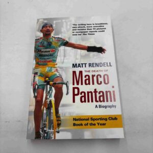 Matt Rendell: The Death of Marco Pantani - a biography
