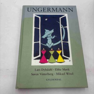 Ungermann - af Lars Dybdahl, Ebbe Mørk m.fl.