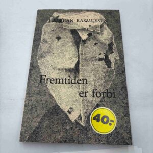 Halfdan Rasmussen: Fremtiden er forbi