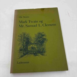 Ole Storm: Mark Twain og Mr. Samuel L. Clemens