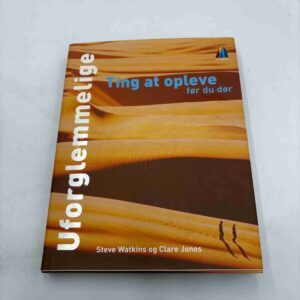 Steve Watkins: Uforglemmelige ting at opleve før du dør