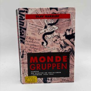 Olav Harsløf: Mondegruppen - kampen om kunsten og socialismen i Danmark 1928-32