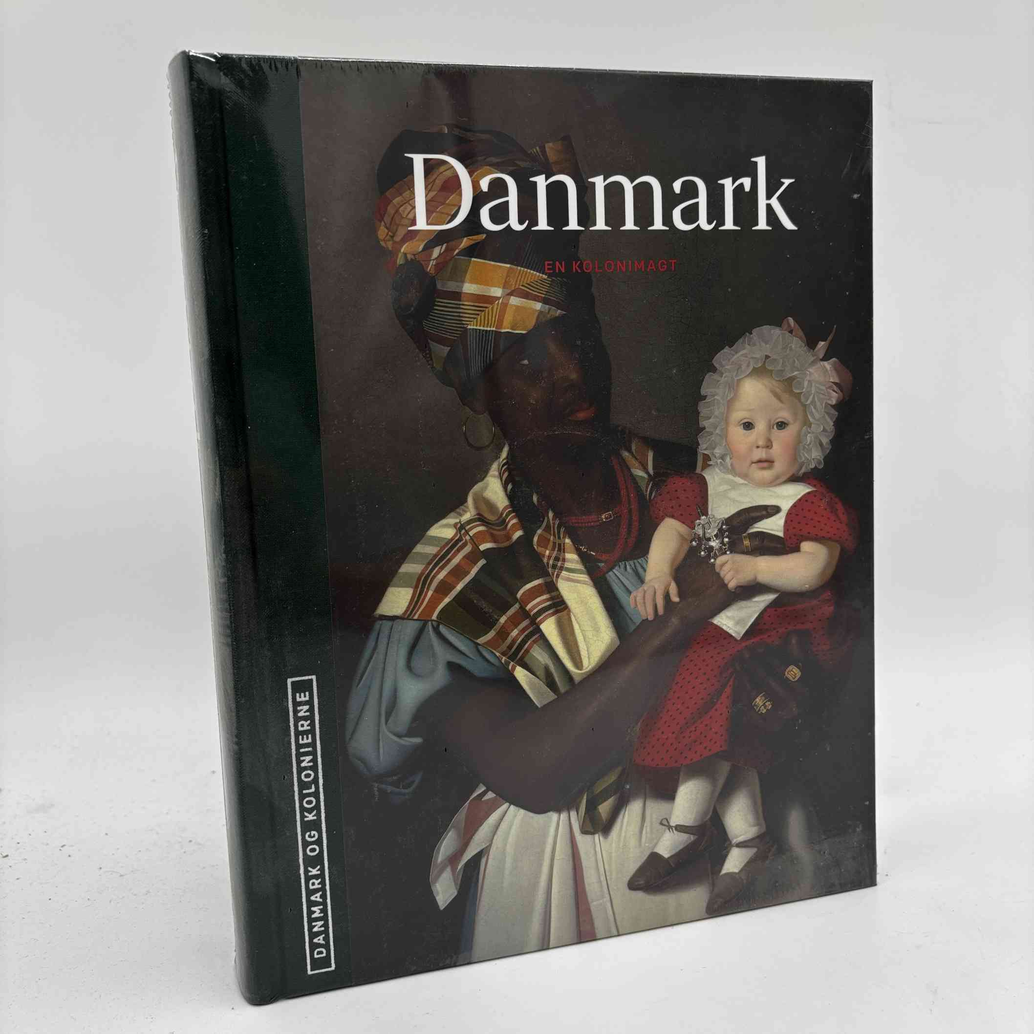 Niels Brimnes, H.C. Gulløv og Poul Olsen (red.): Danmark og kolonierne: Danmark - En kolonimagt