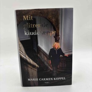 Marie Carmen Koppel: Mit glitrende kludetæppe - erindringer